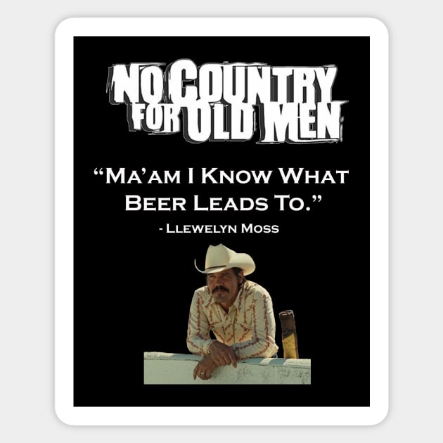 NO COUNTRY FOR OLD MEN QUOTES Sticker by Cult Classics
